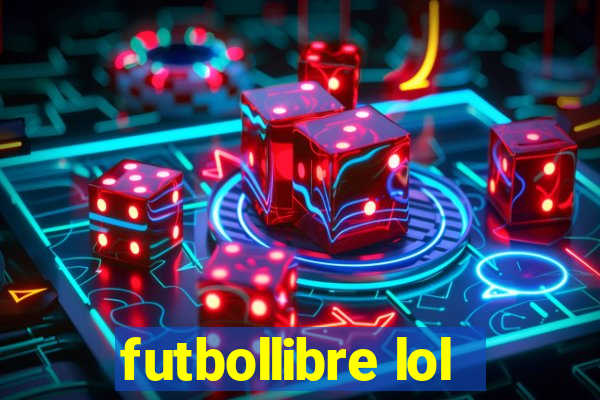 futbollibre lol